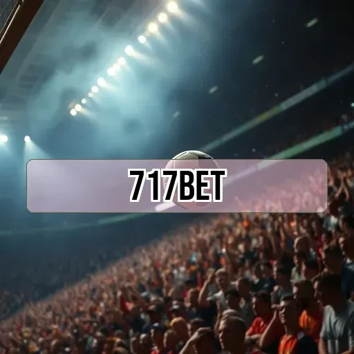 717bet: Os Melhores Bônus Para Ti Podes Aproveitar Hoje Mesmo!